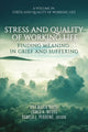 Book cover of: Stress and Quality of Working Life. By: Ana Maria Rossi