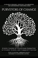 Book cover of: Purveyors of Change. By: Judy A. Alston