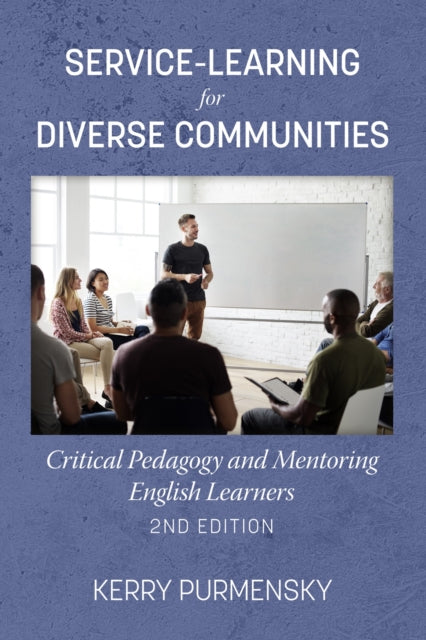 Book cover of: Service-Learning for Diverse Communities. By: Kerry Purmensky