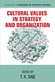 Book cover of: Cultural Values in Strategy and Organization. By: T. K. Das