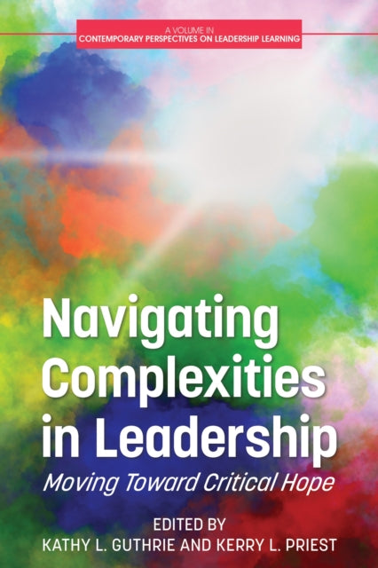 Book cover of: Navigating Complexities in Leadership. By: Kathy L. Guthrie