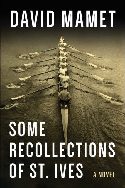 Book cover of: Some Recollections of St. Ives. By: David Mamet