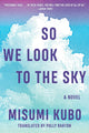Book cover of: So We Look to the Sky