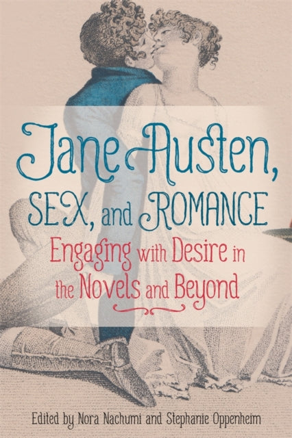 Book cover of: Jane Austen, Sex, and Romance. By: Rachel M. Brownstein