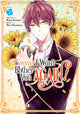 Book cover of: I Swear I Won't Bother You Again! (Manga) Vol. 3. By: Reina Soratani