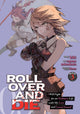 Book cover of: ROLL OVER AND DIE: I Will Fight for an Ordinary Life with My Love and Cursed Sword! (Manga) Vol. 3. By: Kiki