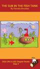 Book cover of: Sub In The Fish Tank Chapter Book