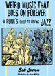 Book cover of: Weird Music That Goes On Forever. By: Bob Suren