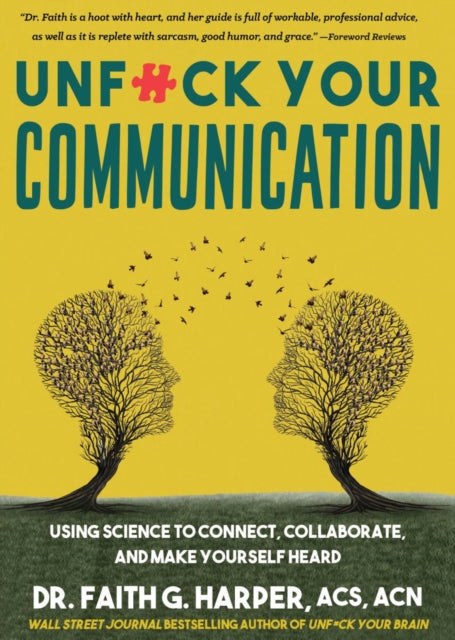 Book cover of: Unfuck Your Communication
