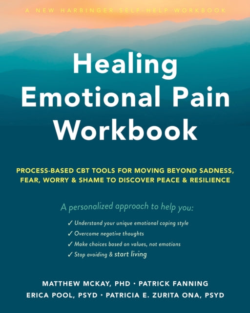 Book cover of: Healing Emotional Pain Workbook. By: Matthew McKay
