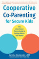 Book cover of: Cooperative Co-Parenting for Secure Kids. By: Aurisha Smolarski