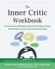 Book cover of: The Inner Critic Workbook
