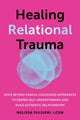 Book cover of: Healing Relational Trauma