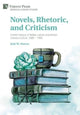 Book cover of: Novels, Rhetoric, and Criticism: A Brief History of Belles Lettres and British Literary Culture, 1680 – 1900. By: Jack M. Downs