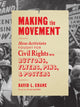 Book cover of: Making the Movement. By: David L. Crane