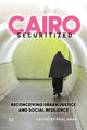 Book cover of: Cairo Securitized. By: Paul Amar