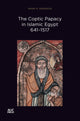 Book cover of: Coptic Papacy in Islamic Egypt, 641–1517. By: Mark N. Swanson