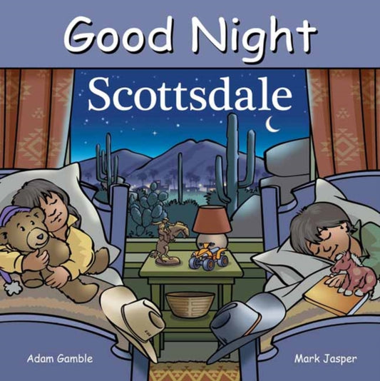 Book cover of: Good Night Scottsdale. By: Adam Gamble
