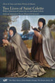 Book cover of: Two Lives of Saint Colette – With a Selection of Letters by, to, and about Colette. By: Pierre De Vaux