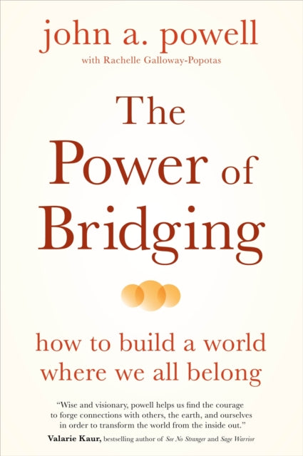 Book cover of: Power of Bridging. By: john a powell