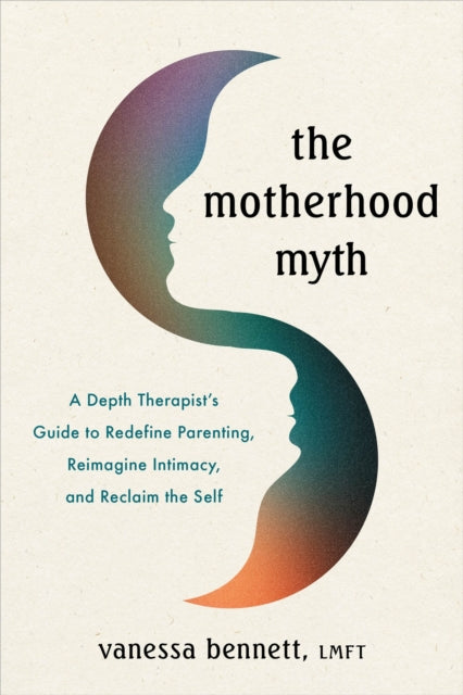 Book cover of: Motherhood Myth