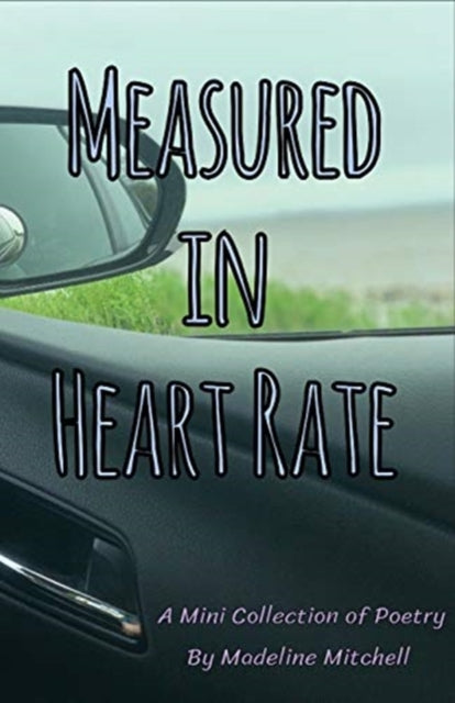 Book cover of: Measured in Heart Rate. By: Madeline Mitchell