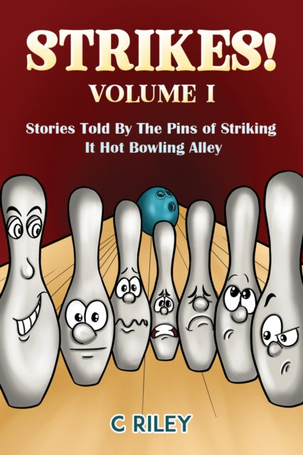 Book cover of: Strikes! - Volume I. By: C. Riley