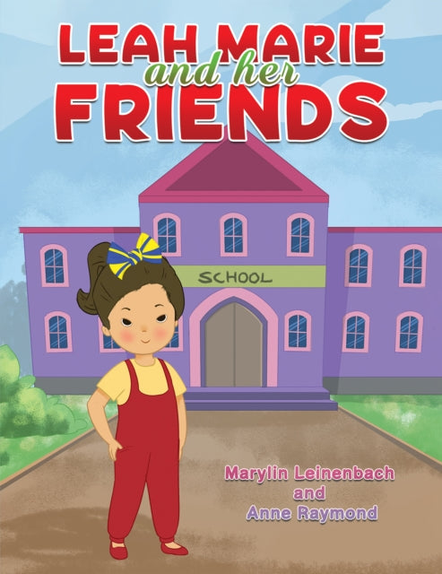 Book cover of: Leah Marie and Her Friends