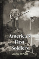 Book cover of: America's First Soldiers. By: Amelia McNutt