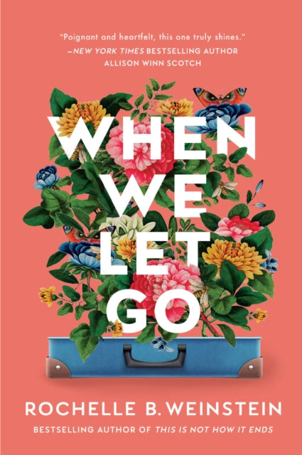 Book cover of: When We Let Go. By: Rochelle B. Weinstein