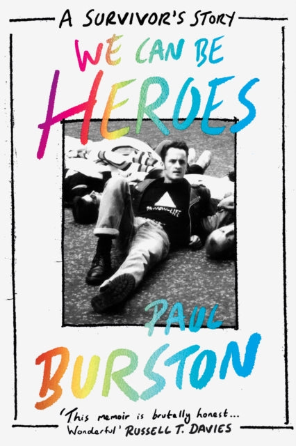 We Can Be Heroes, A Survivor's Story 9781662501050 Paul Burston