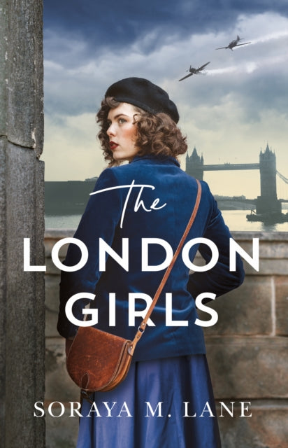 Book cover of: London Girls. By: Soraya M. Lane