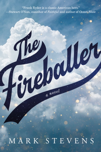 Book cover of: Fireballer. By: Mark Stevens