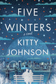 Book cover of: Five Winters. By: Kitty Johnson