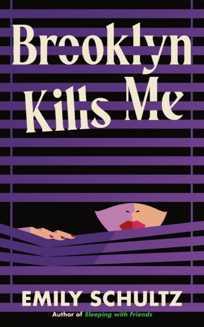 Brooklyn Kills Me 9781662513497 Emily Schultz