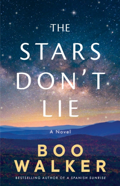 Book cover of: Stars Don't Lie. By: Boo Walker