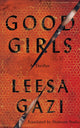 Book cover of: Good Girls. By: Leesa Gazi