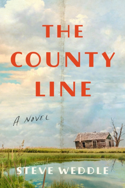 Book cover of: County Line. By: Steve Weddle
