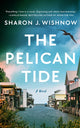 Book cover of: Pelican Tide. By: Sharon J. Wishnow