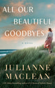 Book cover of: All Our Beautiful Goodbyes