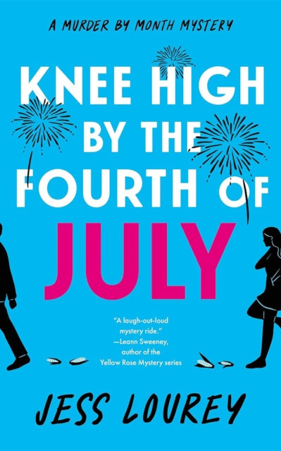 Book cover of: Knee High by the Fourth of July. By: Jess Lourey