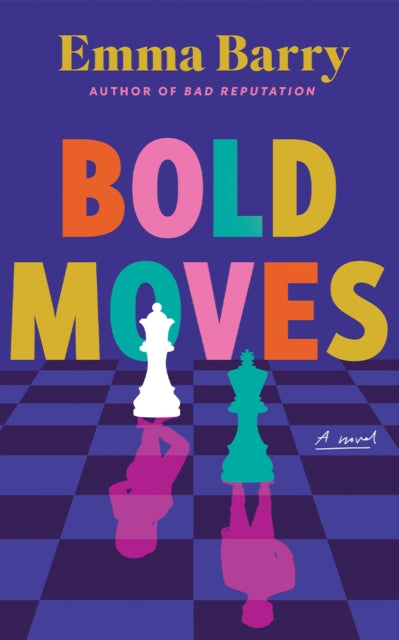 Bold Moves, A Novel 9781662520853 Emma Barry