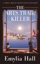 Arts Trail Killer 9781662521799 Emylia Hall