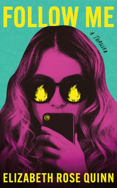 Follow Me, A Thriller 9781662524813 Elizabeth Rose Quinn
