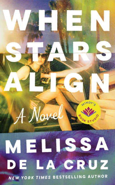 When Stars Align, A Novel 9781662526541 Melissa Cruz