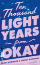 Book cover of: Ten Thousand Light Years from Okay