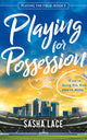 Book cover of: Playing for Possession