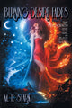 Book cover of: Burning Desire Fades. By: M. L. Stark