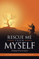 Book cover of: Rescue Me from Myself