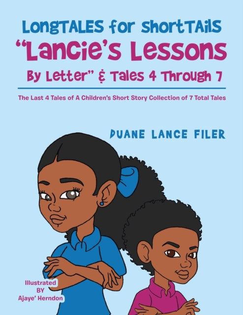 Book cover of: Longtales for Shorttails "Lancie's Lessons by Letter" & Tales 4 Through 7